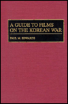 A Guide to Films on the Korean War